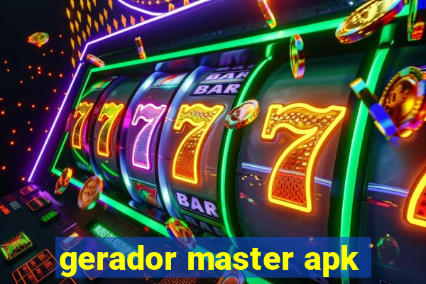 gerador master apk